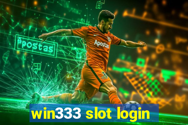 win333 slot login